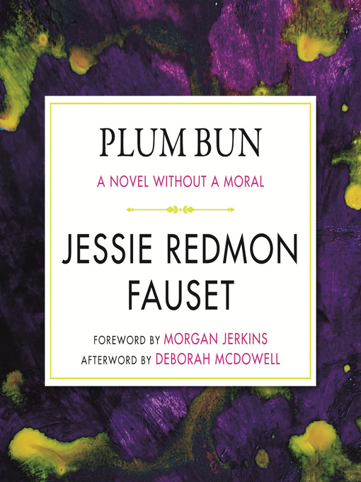 Title details for Plum Bun by Jessi Redmon Fauset - Available